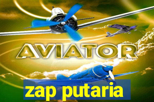 zap putaria